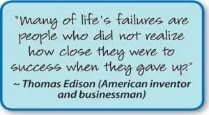Thomas Edison quote about not giving up.
