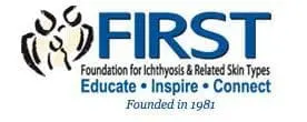 FIRST Foundation for Ichthyosis & Related Skin Types Educate Inspire Connect
