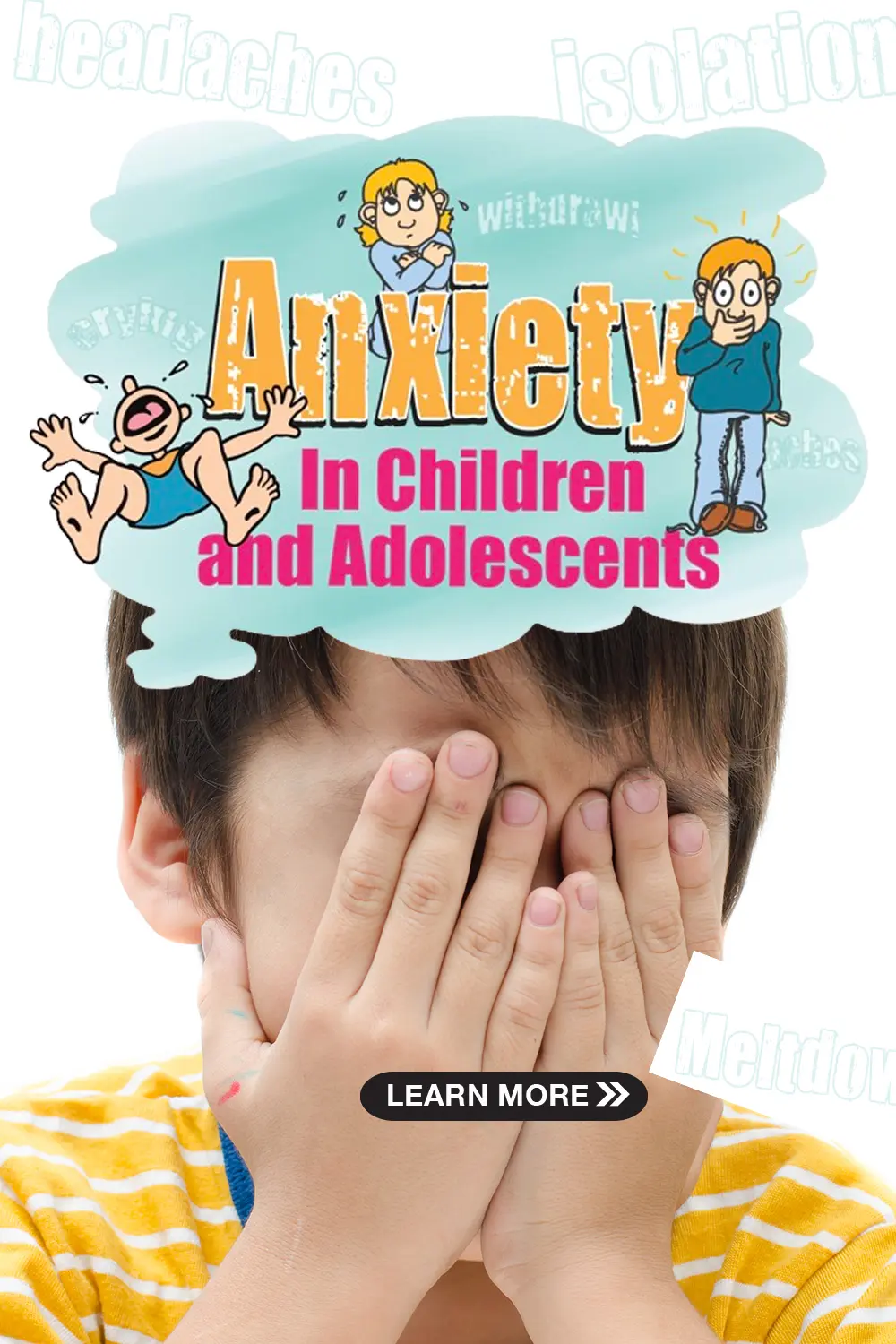 Child covering their face with their hands below a graphic depicting various expressions of anxiety.