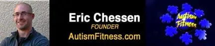 Eric Chessen, founder of AutismFitness.com
