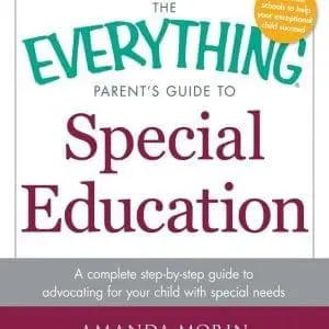 The Everything Parent's Guide to Special Education