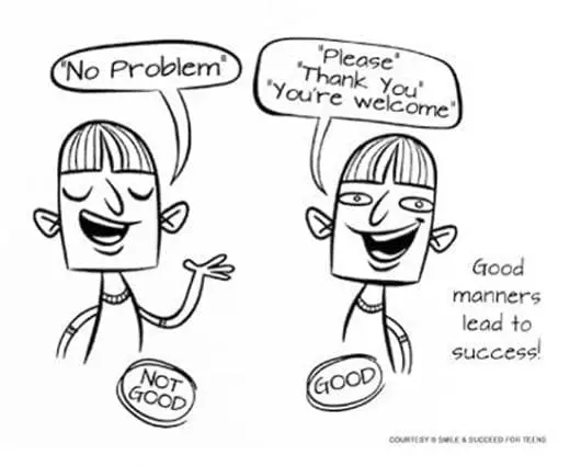 SAY PLEASE AND THANK YOU