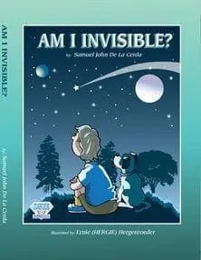 The book cover for "Am I Invisible?" by Samuel John De La Cerda, featuring a child and a dog looking at the night sky.