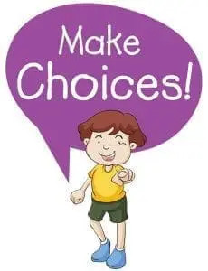 A cartoon child points forward with a speech bubble above their head that says "Make Choices!