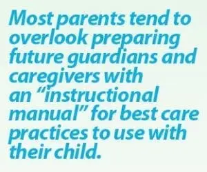 Instructional manual for best care practices for a child with special needs.