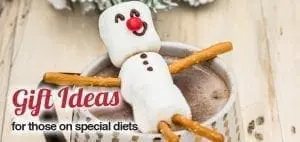 Gift Ideas for Those on Special Diets