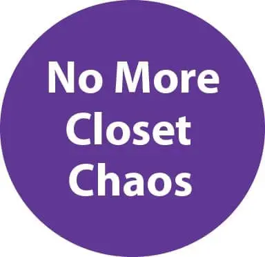 No More Closet Chaos