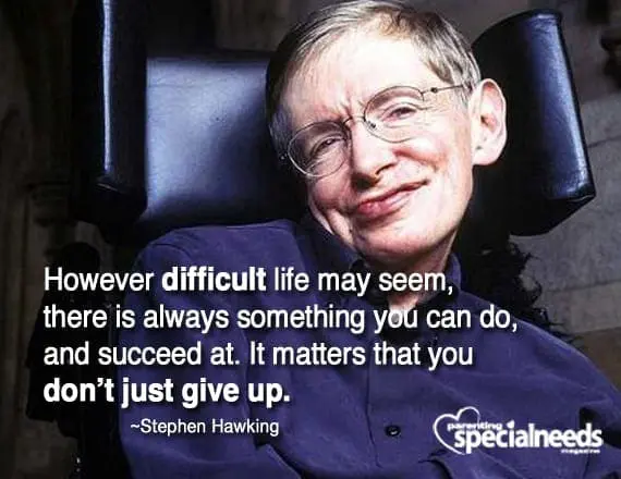 Stephen Hawking in a wheelchair with a quote about not giving up.