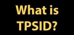 What is a TPSID?