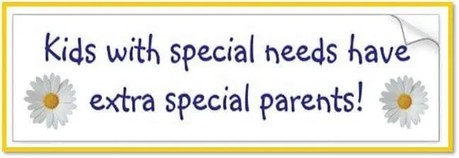 Kids with special needs have extra special parents!