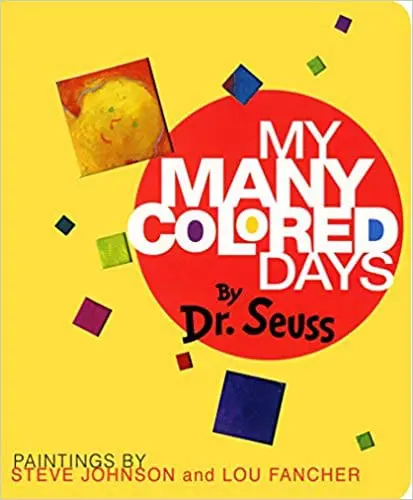 The cover of the book "My Many Colored Days" by Dr. Seuss.