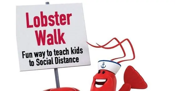 A lobster mascot stands next to a sign that reads "Lobster Walk: Fun way to teach kids to Social Distance.