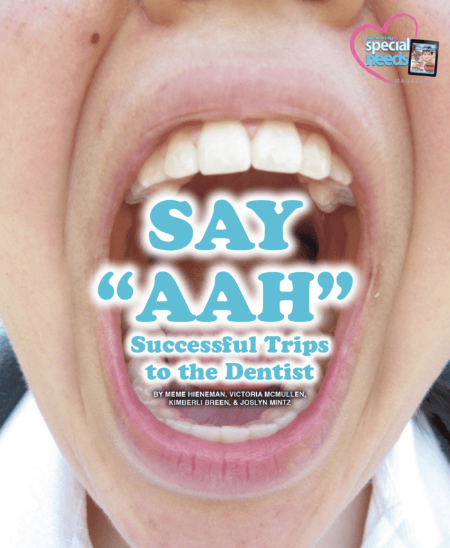 Say 'Aah' Successful Trips to the Dentist" with special needs logo