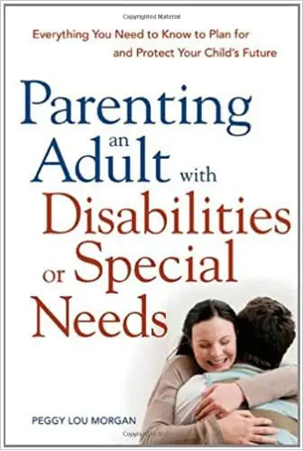 Book cover for "Parenting an Adult with Disabilities or Special Needs