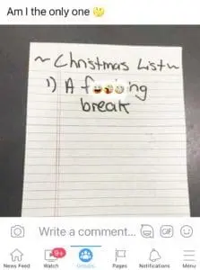 Christmas list with "a f***ing break" written on it