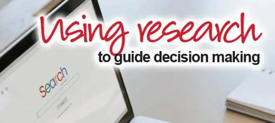Using research to guide decision making