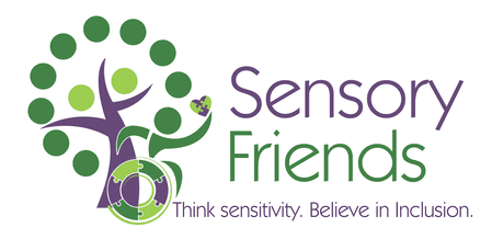 Sensory Friends logo with slogan "Think sensitivity. Believe in Inclusion.