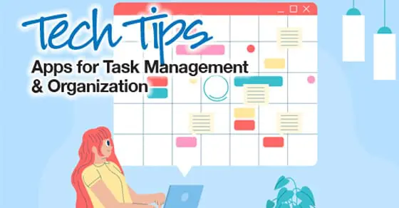 Calendar graphic with text overlay: "Tech Tips Apps for Task Management & Organization