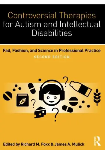 Controversial Therapies for Autism and Intellectual Disabilities book cover.