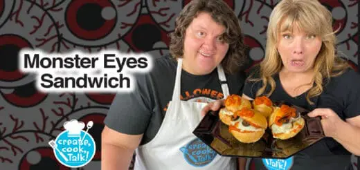 Create, Cook, Talk Monster Eyes Sandwich