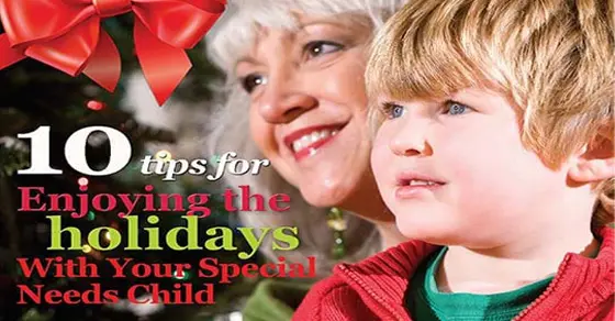 10 tips for enjoying the holidays with your special needs child