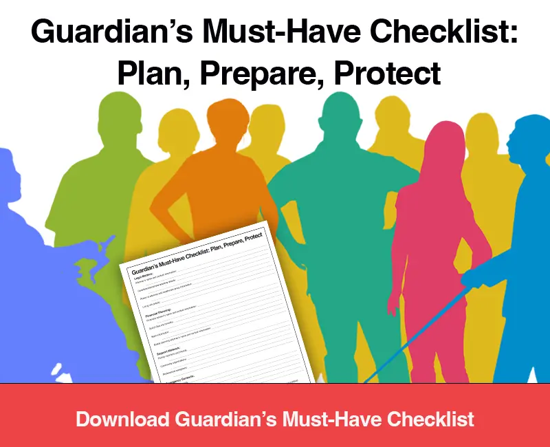 Download Guardian's Must-Have Checklist: Plan, Prepare, Protect