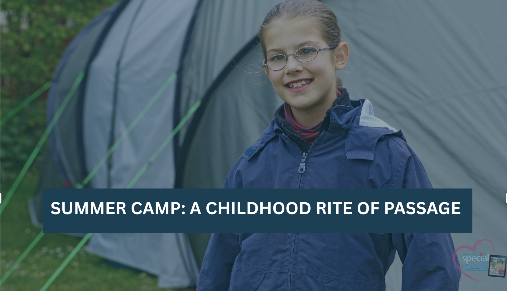 A young girl wearing glasses smiles in front of a tent.