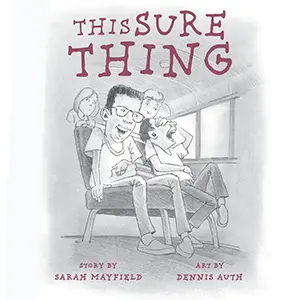 Book cover for "This Sure Thing" by Sarah Mayfield and Dennis Auth