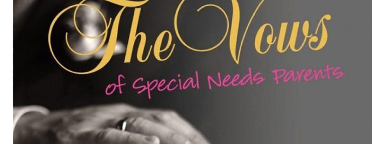 The Vows of Special Needs Parents