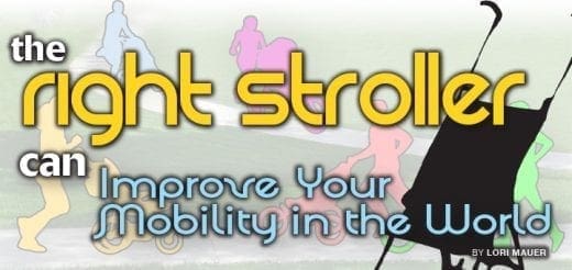The right stroller can improve your mobility in the world