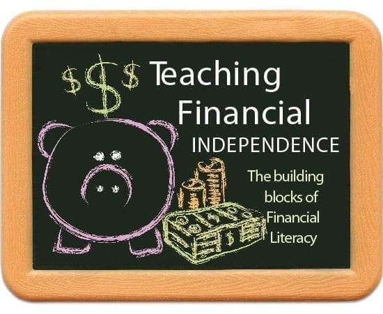 Piggy bank and money on chalkboard with text "Teaching Financial Independence: The building blocks of Financial Literacy