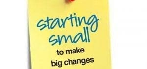Yellow sticky note with text "starting small to make big changes