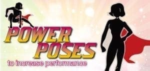 Silhouettes of people in power poses with the words "POWER POSES to increase performance