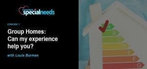 Louis Burman discusses group homes on a podcast episode.