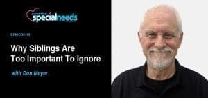 Don Meyer smiles in a headshot for the "Why Siblings Are Too Important To Ignore" episode.