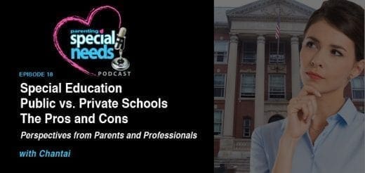 Podcast episode about Special Education: Public vs. Private Schools, pros and cons.