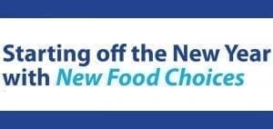 Starting off the New Year with New Food Choices