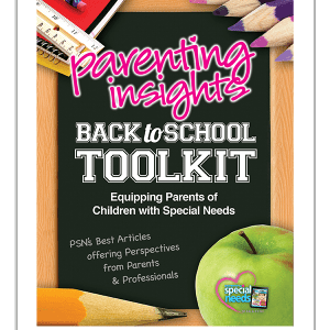Parenting Insights Back-to-School ToolKit Equipping Parents of Children with Special Needs