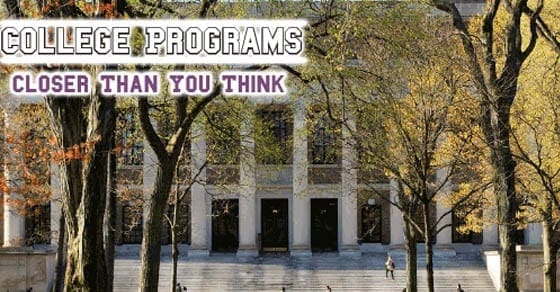 College programs closer than you think