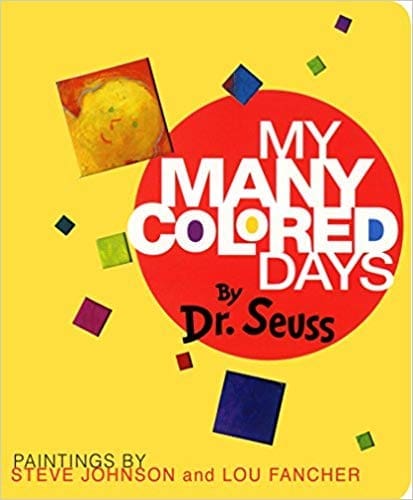 The cover of the book "My Many Colored Days" by Dr. Seuss.