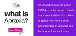 A graphic with text that says "what is Apraxia?" on the left and a description of Childhood Apraxia of Speech on the right.