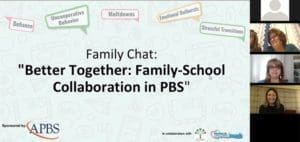 Family Chat: "Better Together: Family-School Collaboration in PBS
