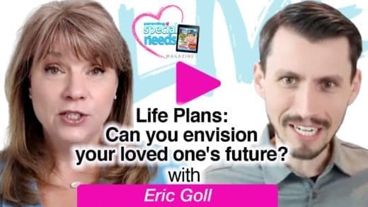 Life Plans: Can you envision your loved one's future? with Eric Goll