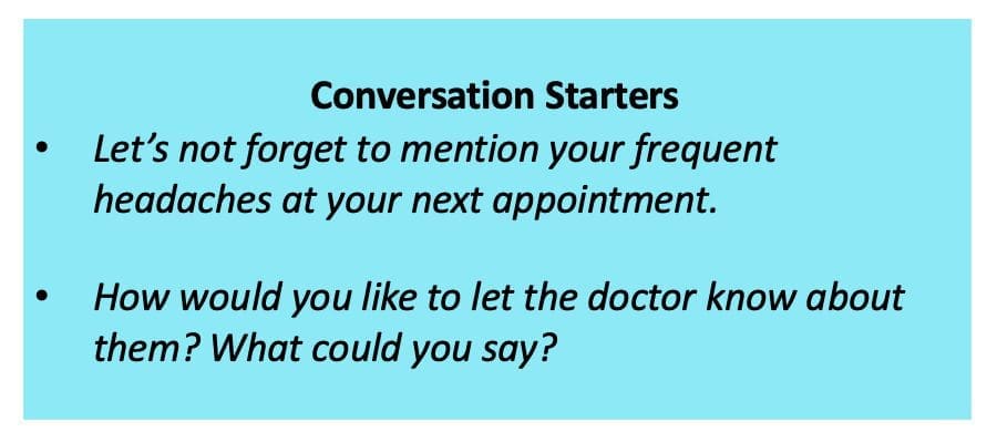 Conversation starters about mentioning frequent headaches at a doctor's appointment.
