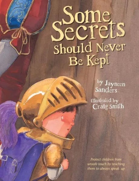 Cover of the book "Some Secrets Should Never Be Kept" by Jayneen Sanders, illustrated by Craig Smith.