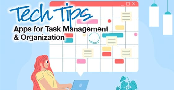 Calendar graphic with text overlay: "Tech Tips Apps for Task Management & Organization