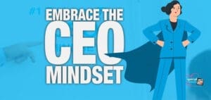 Embrace the CEO mindset graphic with a woman in a blue suit and cape