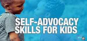 Two children with text overlay reading "SELF-ADVOCACY SKILLS FOR KIDS".