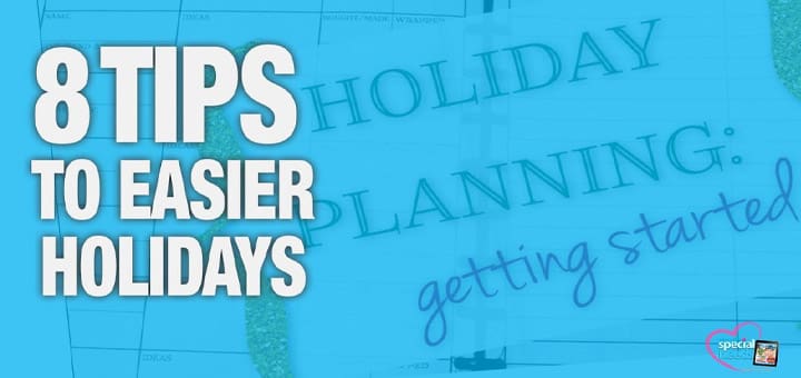 8 tips to easier holidays
