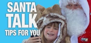 Child and Santa Claus with text "SANTA TALK TIPS FOR YOU